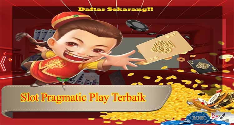 Slot Pragmatic Play Terbaik